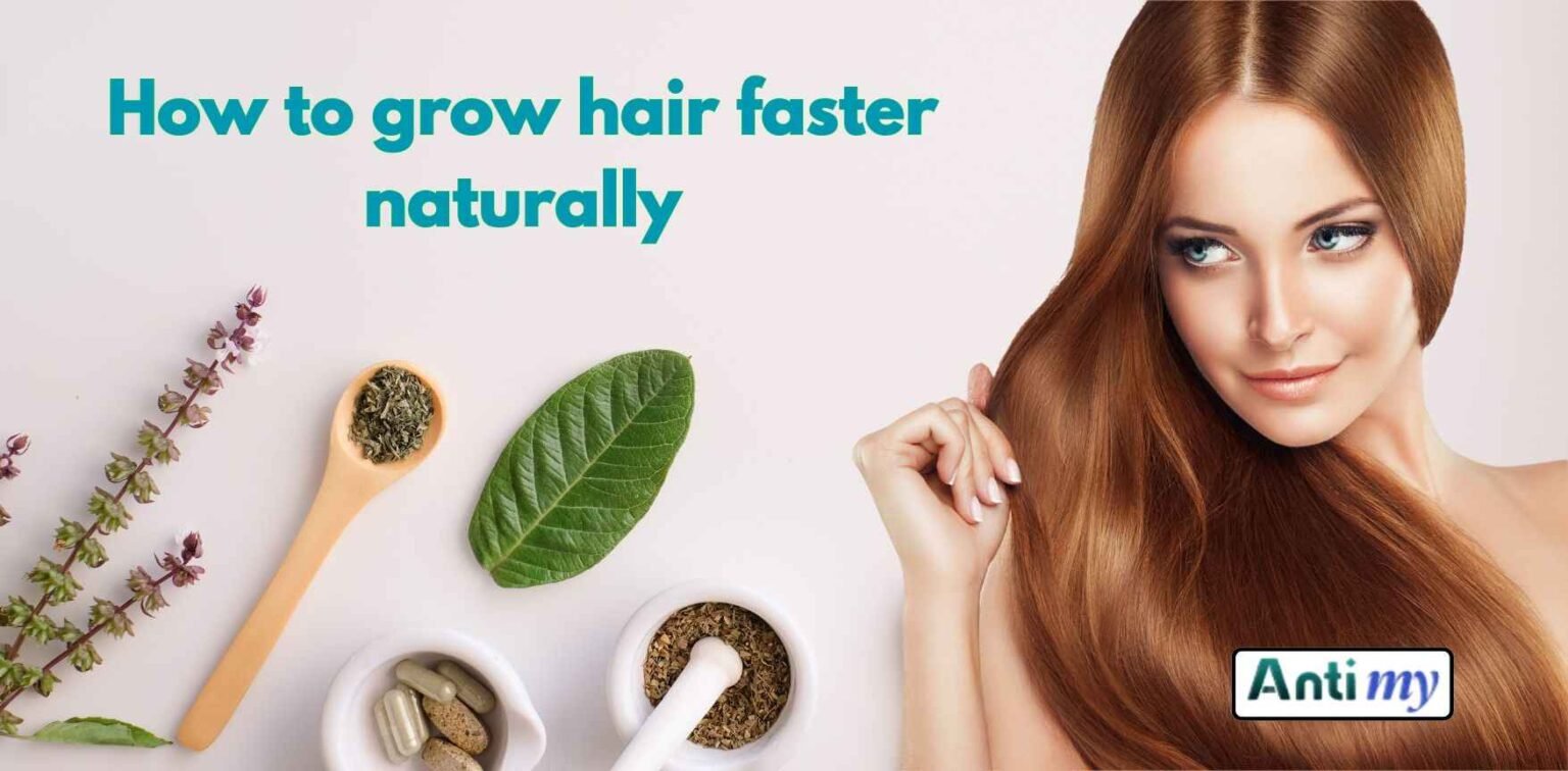 How to grow hair faster naturally in a aweek