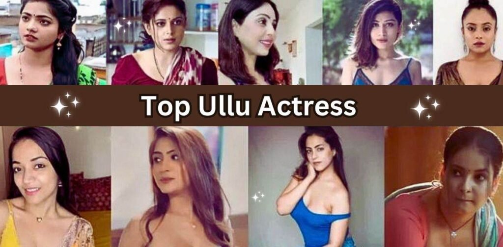 Ullu Actress Names